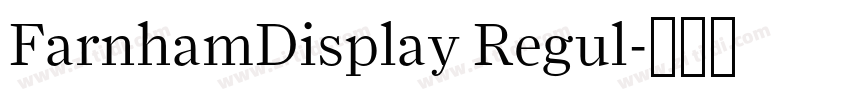 FarnhamDisplay Regul字体转换